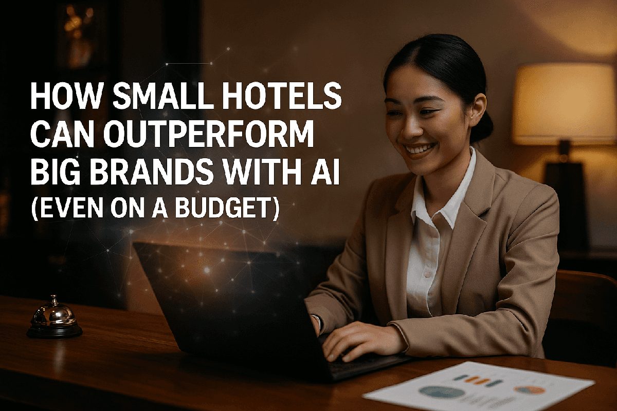 AI for Small & Independent Hotels: Big Results on a Boutique Budget